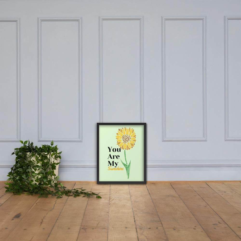 You Are My Sunshine Framed Poster
