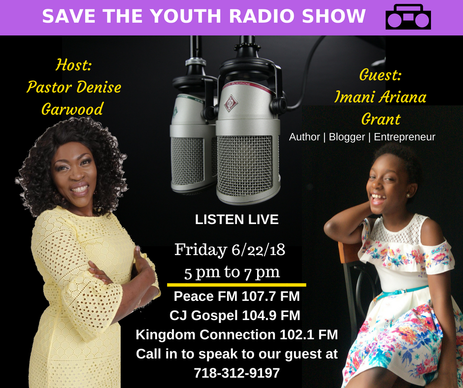 SAVE THE YOUTH OUTREACH RADIO SHOW! Live with Imani Ariana Grant  & Pastor Denise Garwood