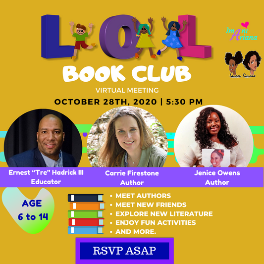 October 28th LOL Book Club Meeting with Authors Jenice Owens, Ernest Tre Hadrick lll, and Carrie Firestone