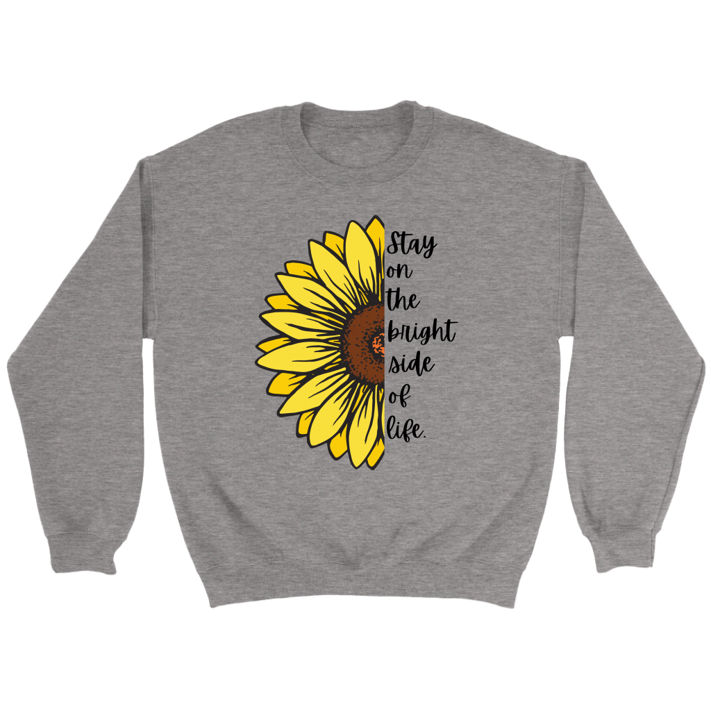 Stay On The Bright Side Adult Sweatshirt
