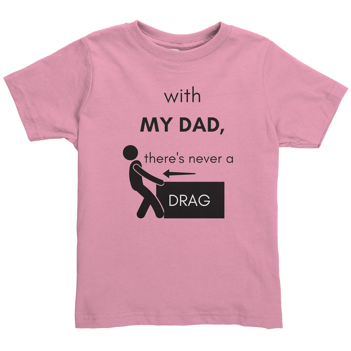 My Dad Daddy & Me Toddler Unisex T-Shirt
