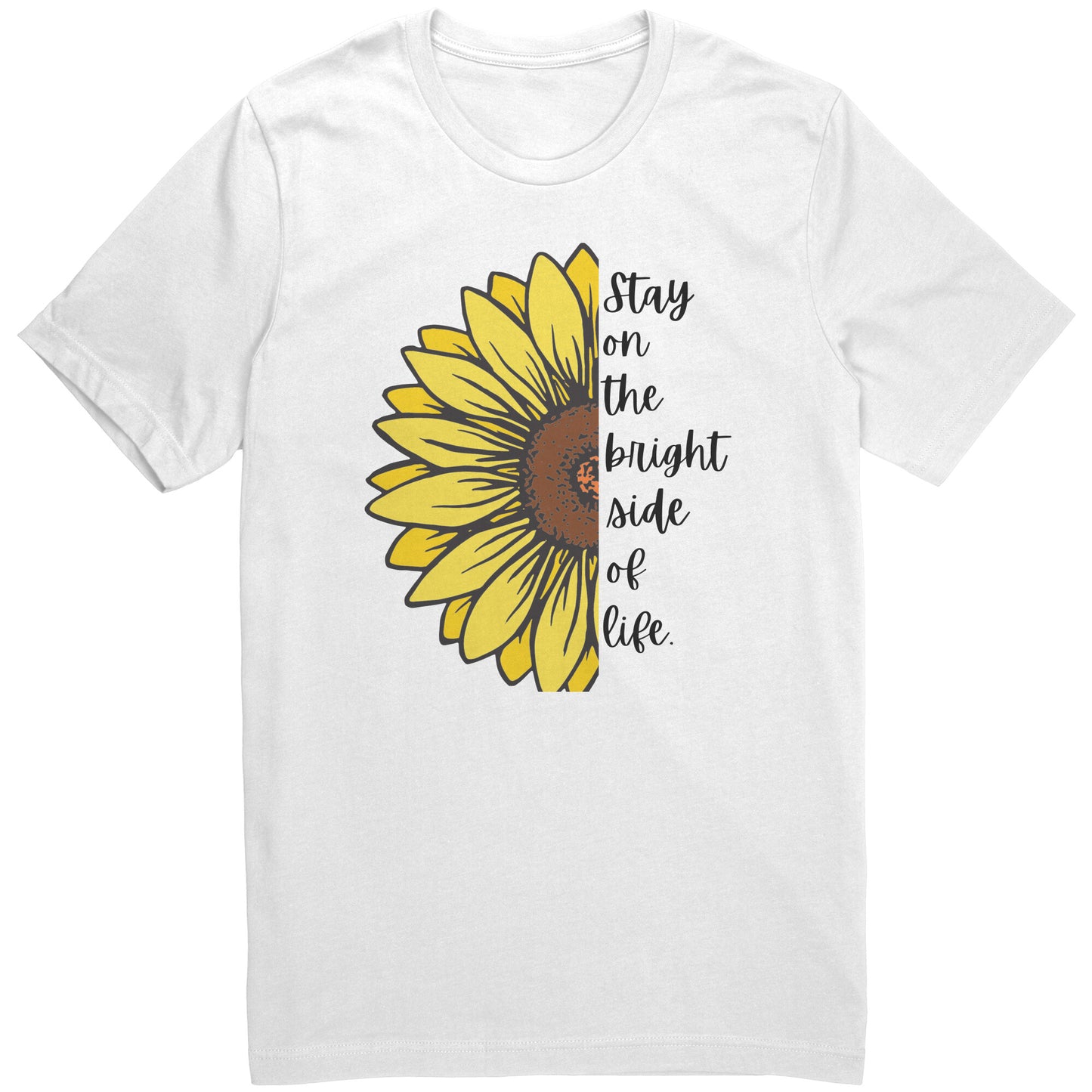Stay On The Bright Side Adult Unisex T-Shirt
