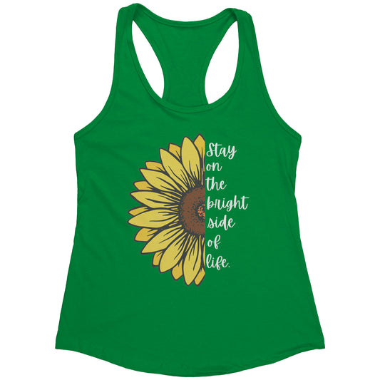 Stay On The Bright Side Of Life Women Racerback Tank