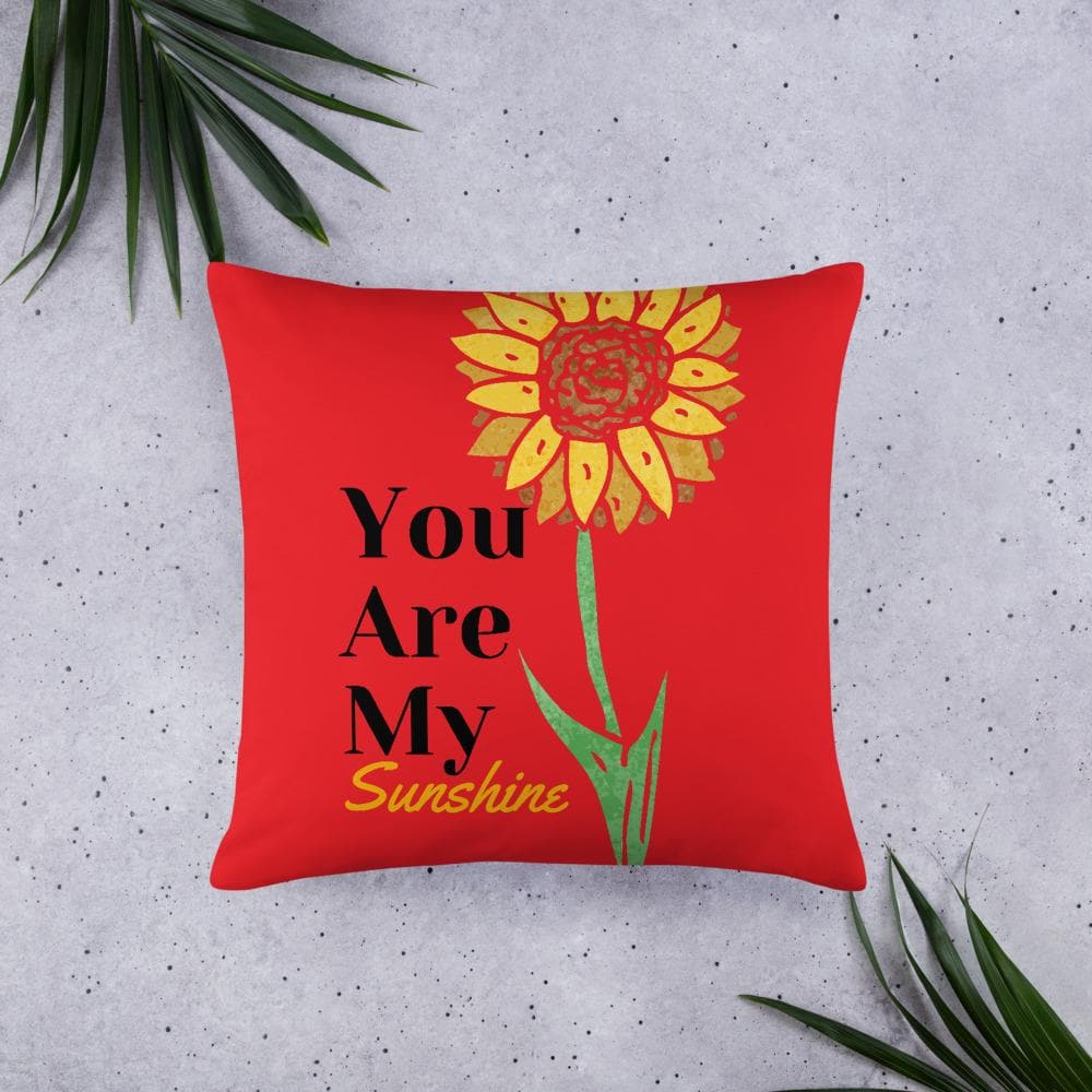 Your Are My Sunshine Basic Throw Pillow