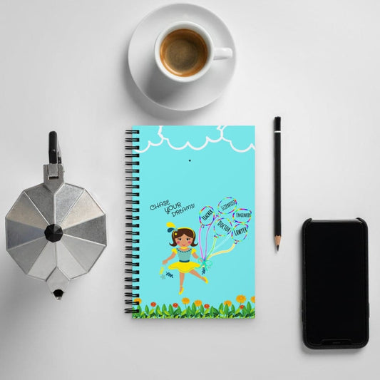 Chase your Dreams Spiral Notebook